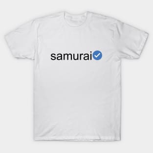 Verified Samurai (Black Text) T-Shirt